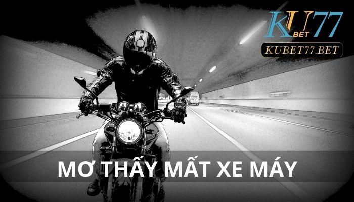 Mơ thấy mất xe máy và 99+ con số may mắn trong giấc mộng